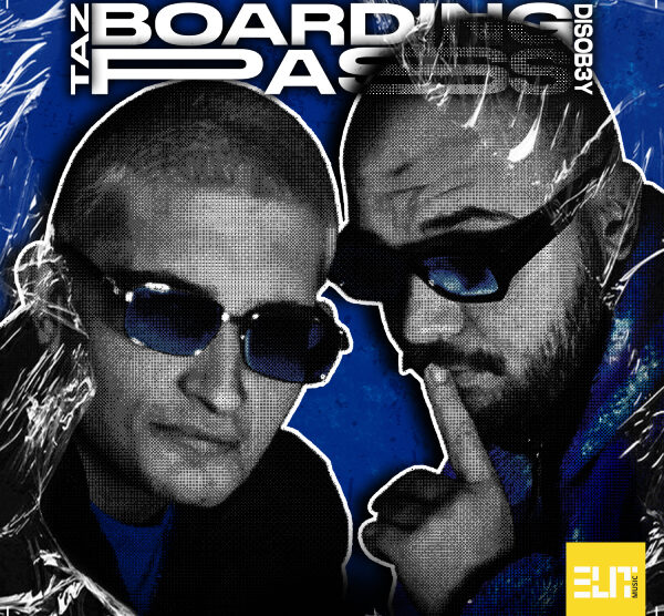 Disob3y & Taz - Boarding Pass