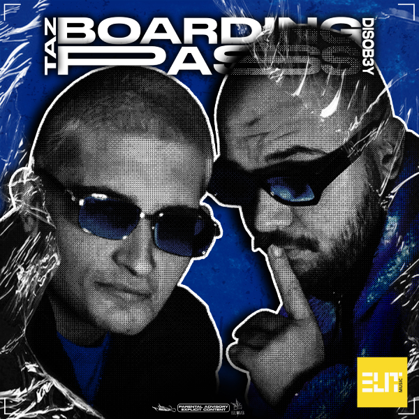 Disob3y & Taz - Boarding Pass
